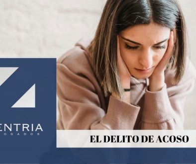 Acoso - El Delito de Acoso en España. ¿Qué contempla la ley española? - Zentria Abogados en Sevilla